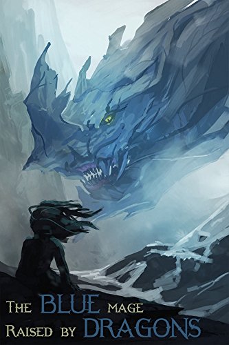 Синий маг, воспитанный драконами