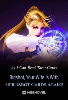 Бигшот, твоя жена снова с картами Таро!