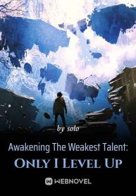 Пробуждение самого слабого таланта: только я повышаю уровень