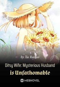 Ditsy Wife: Таинственный муж непостижим