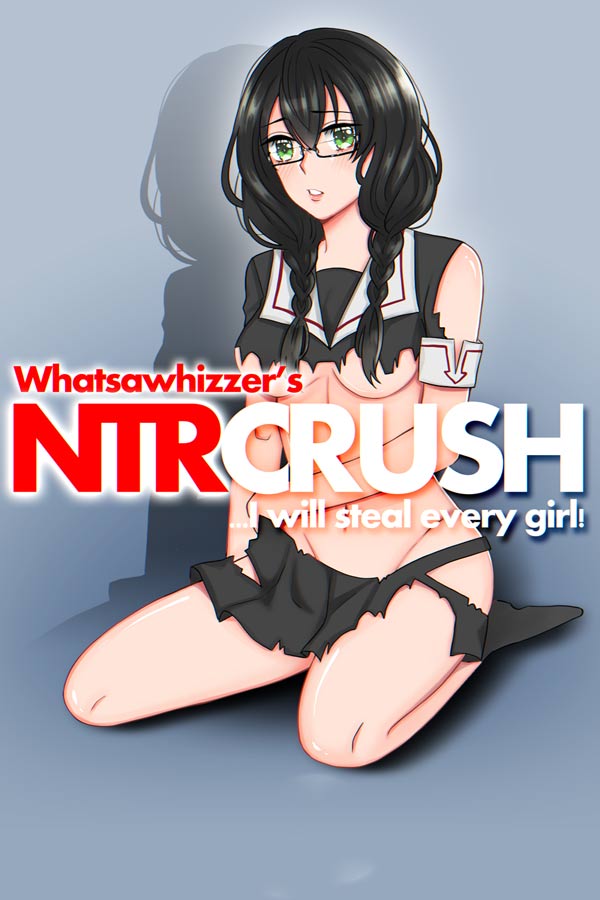 NTR Crush: Я украду каждую девушку